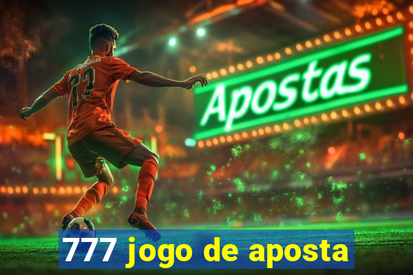 777 jogo de aposta